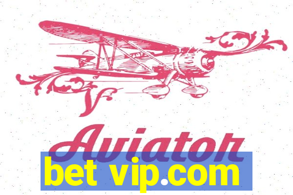 bet vip.com