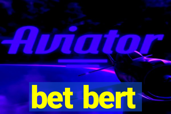 bet bert