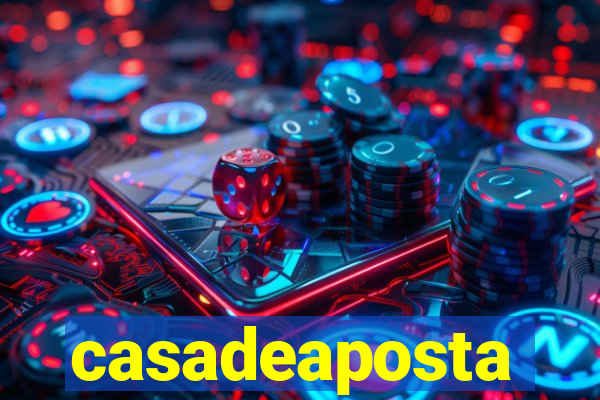 casadeaposta