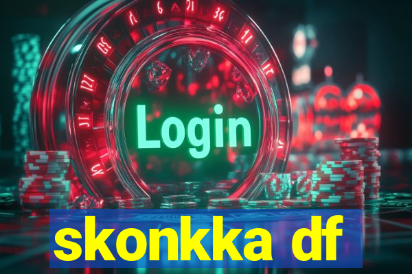 skonkka df