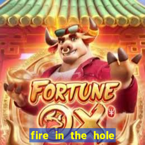 fire in the hole demo slot