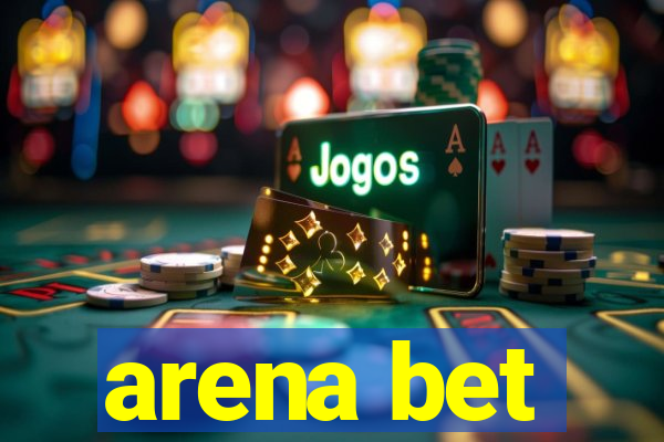 arena bet