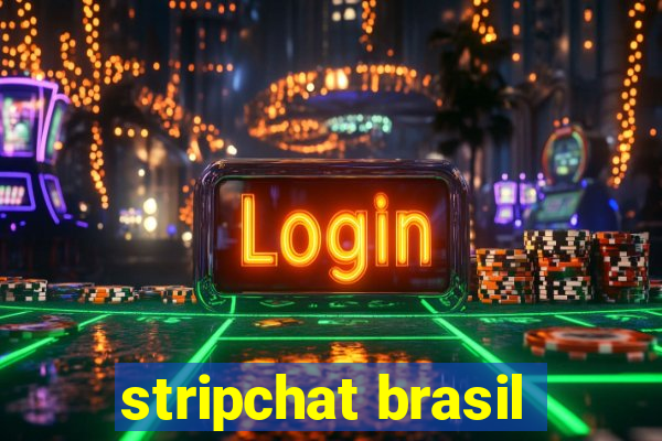 stripchat brasil