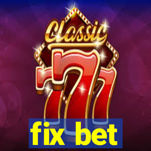 fix bet