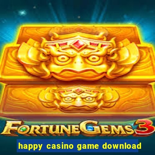 happy casino game download