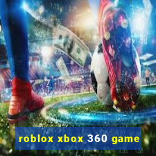 roblox xbox 360 game