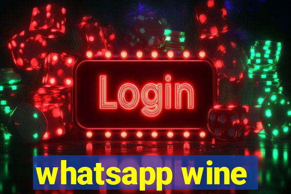 whatsapp wine