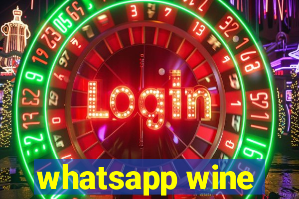 whatsapp wine