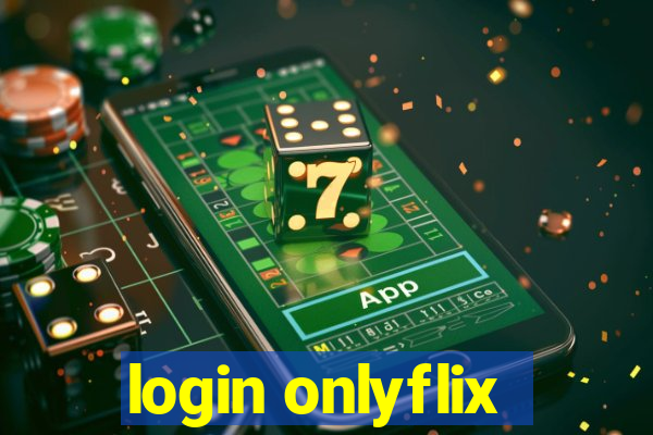 login onlyflix