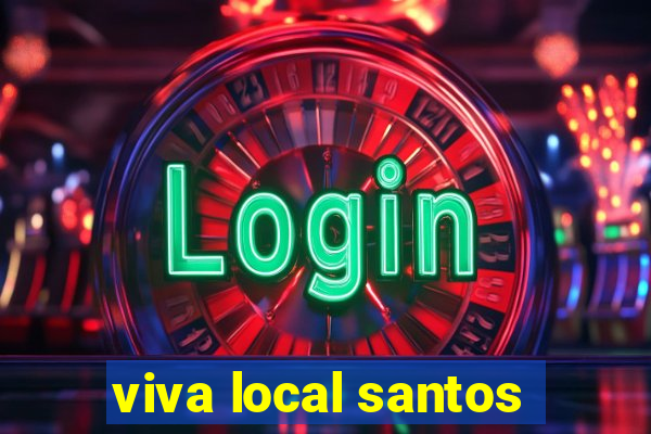 viva local santos