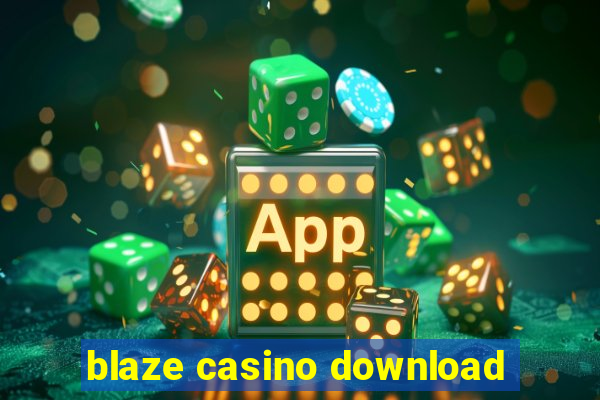 blaze casino download