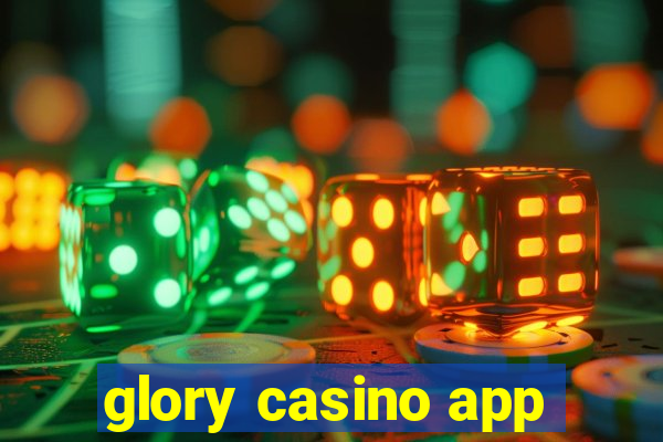 glory casino app