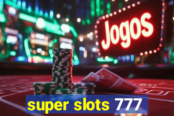 super slots 777