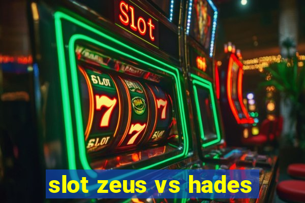 slot zeus vs hades