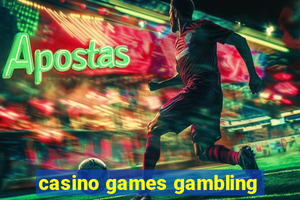 casino games gambling