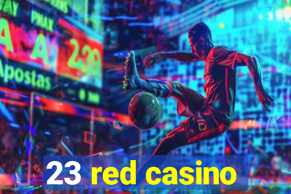 23 red casino