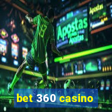 bet 360 casino