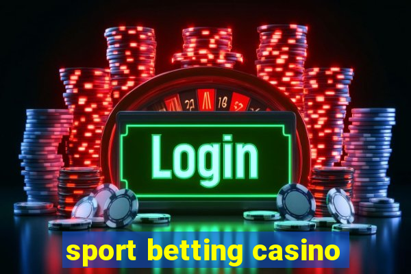 sport betting casino