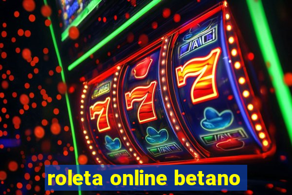 roleta online betano