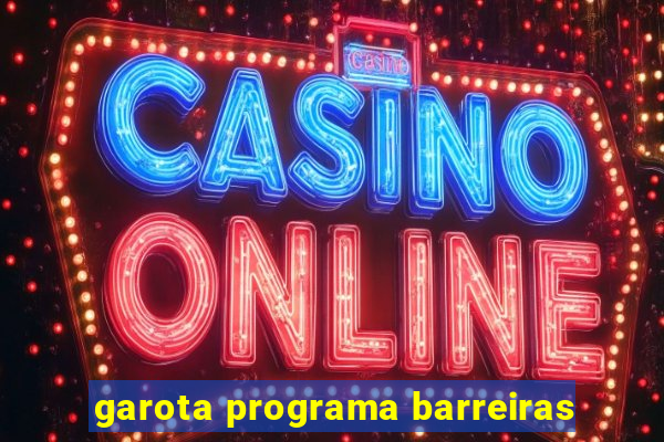 garota programa barreiras