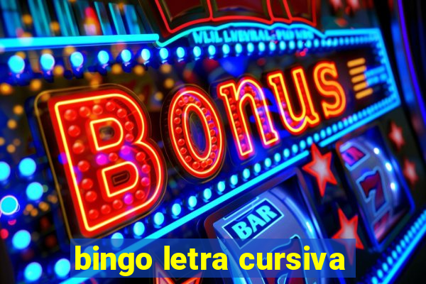 bingo letra cursiva