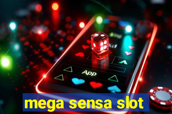 mega sensa slot