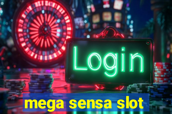 mega sensa slot