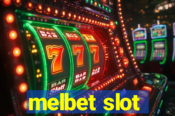 melbet slot