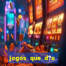 jogos que d?o dinheiro na internet