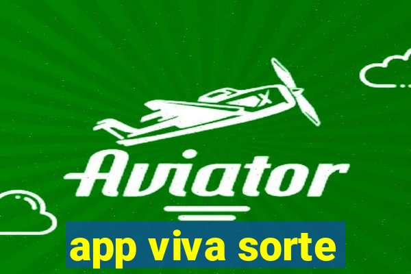 app viva sorte