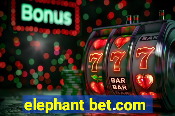 elephant bet.com