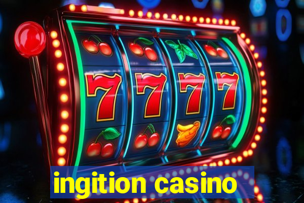 ingition casino