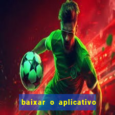 baixar o aplicativo bet nacional