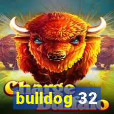 bulldog 32