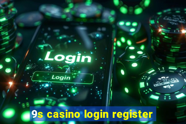 9s casino login register