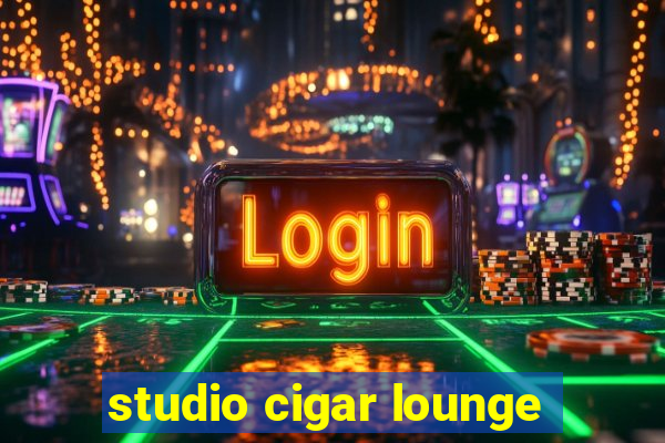 studio cigar lounge