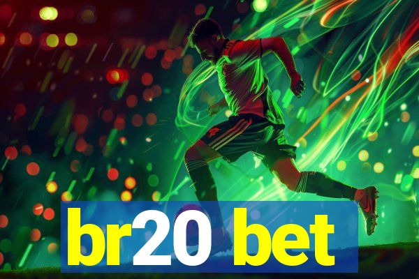 br20 bet