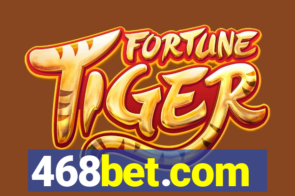 468bet.com