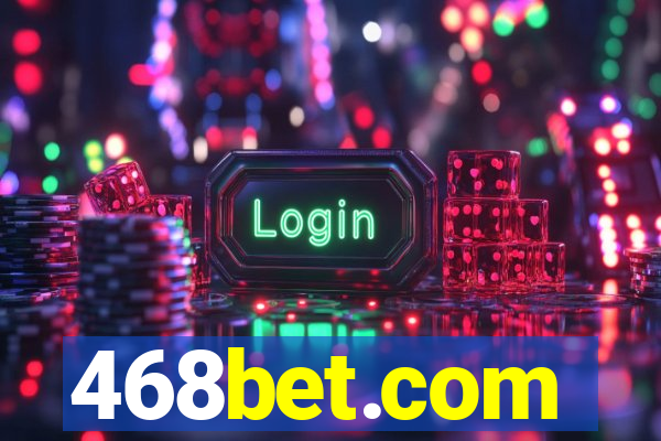 468bet.com