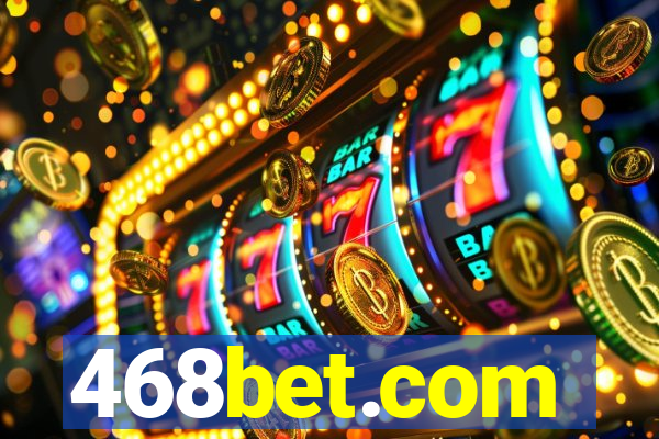 468bet.com