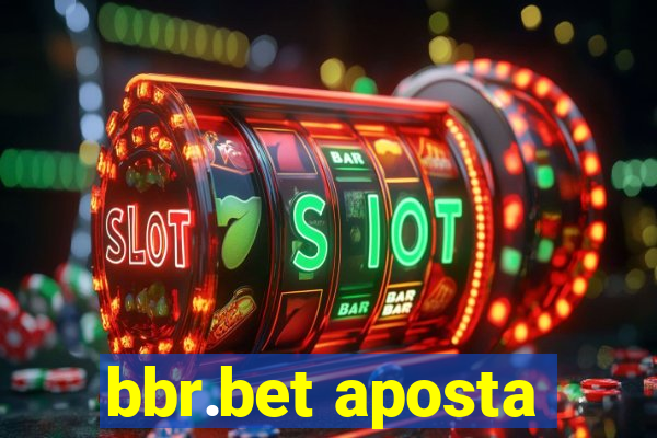 bbr.bet aposta