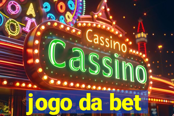 jogo da bet