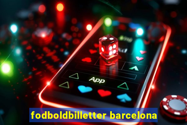 fodboldbilletter barcelona