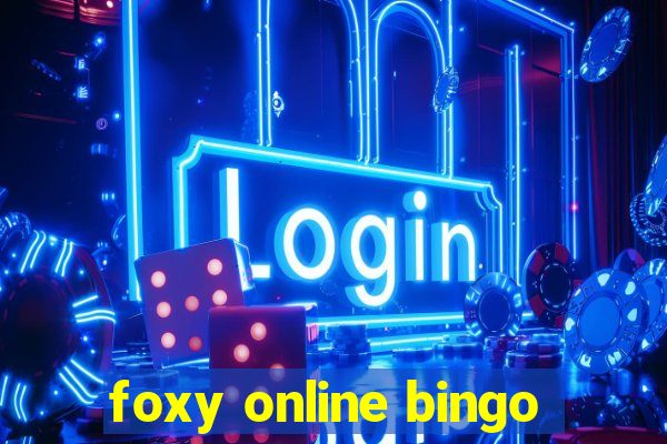 foxy online bingo