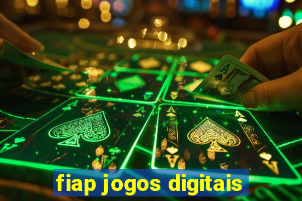 fiap jogos digitais