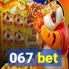 067 bet