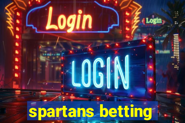 spartans betting