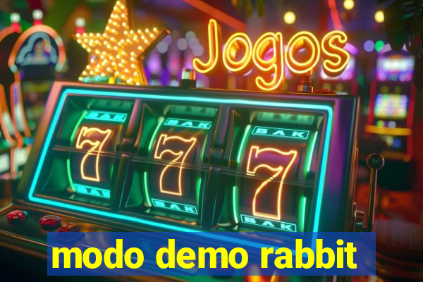 modo demo rabbit