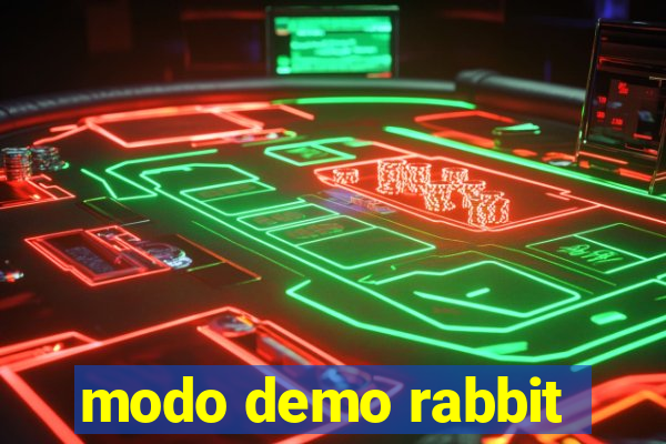 modo demo rabbit