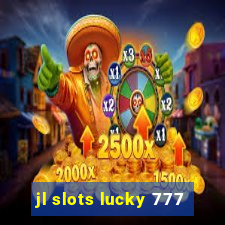 jl slots lucky 777